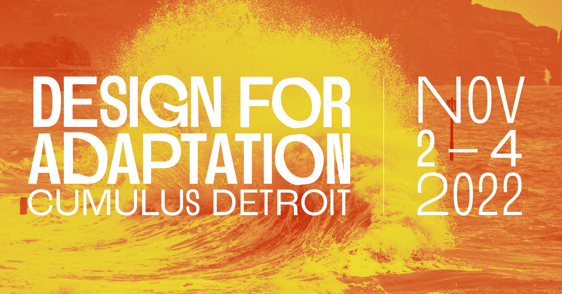 Cumulus Detroit 2022: Design for Adaptation